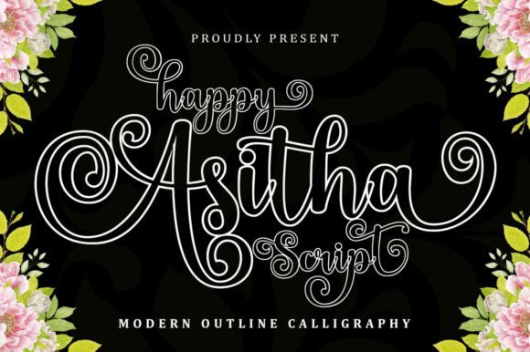 Happy Asitha Script: A Creative Font for Modern Designers